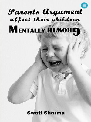 cover image of Parents Argument Affect Their Children Mentally Growth
